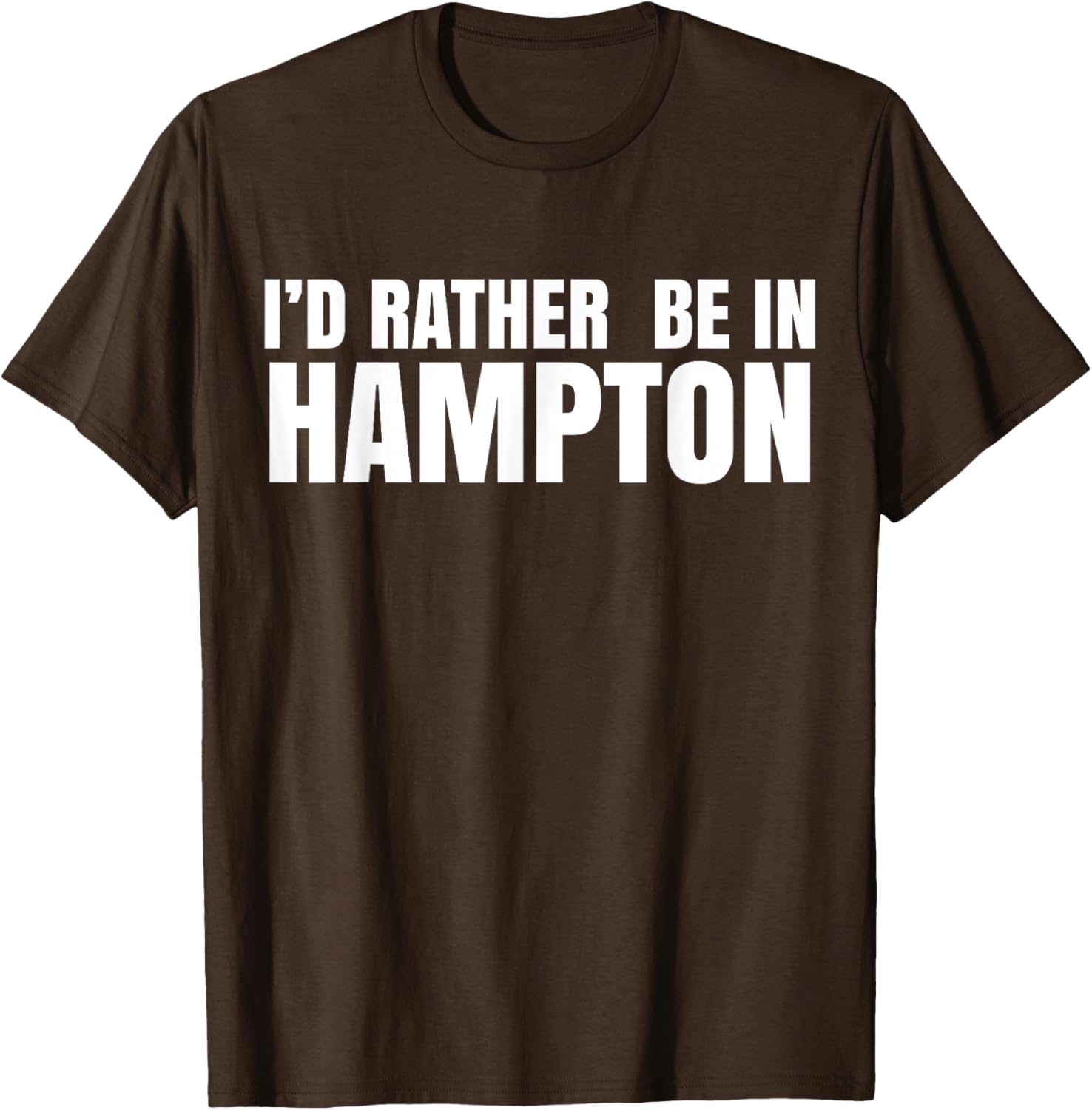 I'd Rather Be in Hampton T-Shirt for Relaxed Style and Comfort - 21