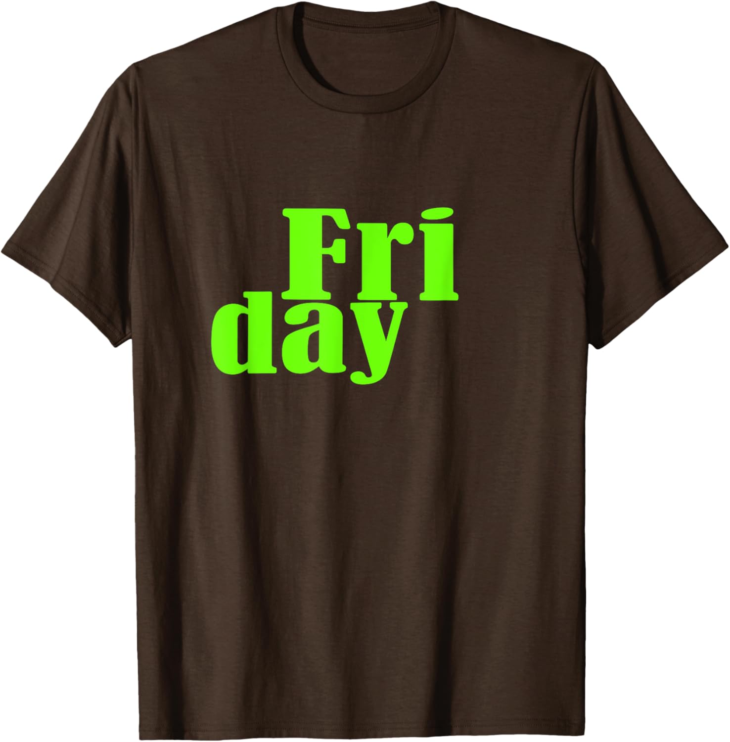 Green Graphic Friday Days Of The Week T-Shirt for Men and Women - 17