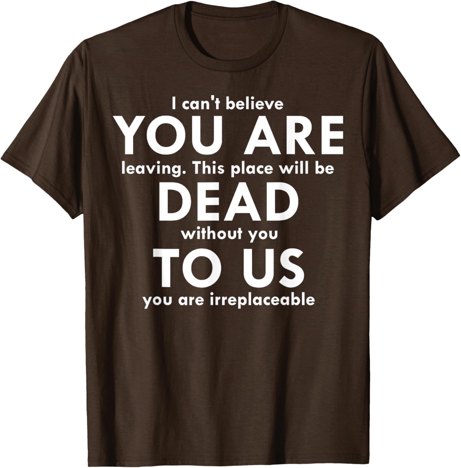Funny You Are Dead To Us Retired Coworker T-Shirt for Office Humor - 14