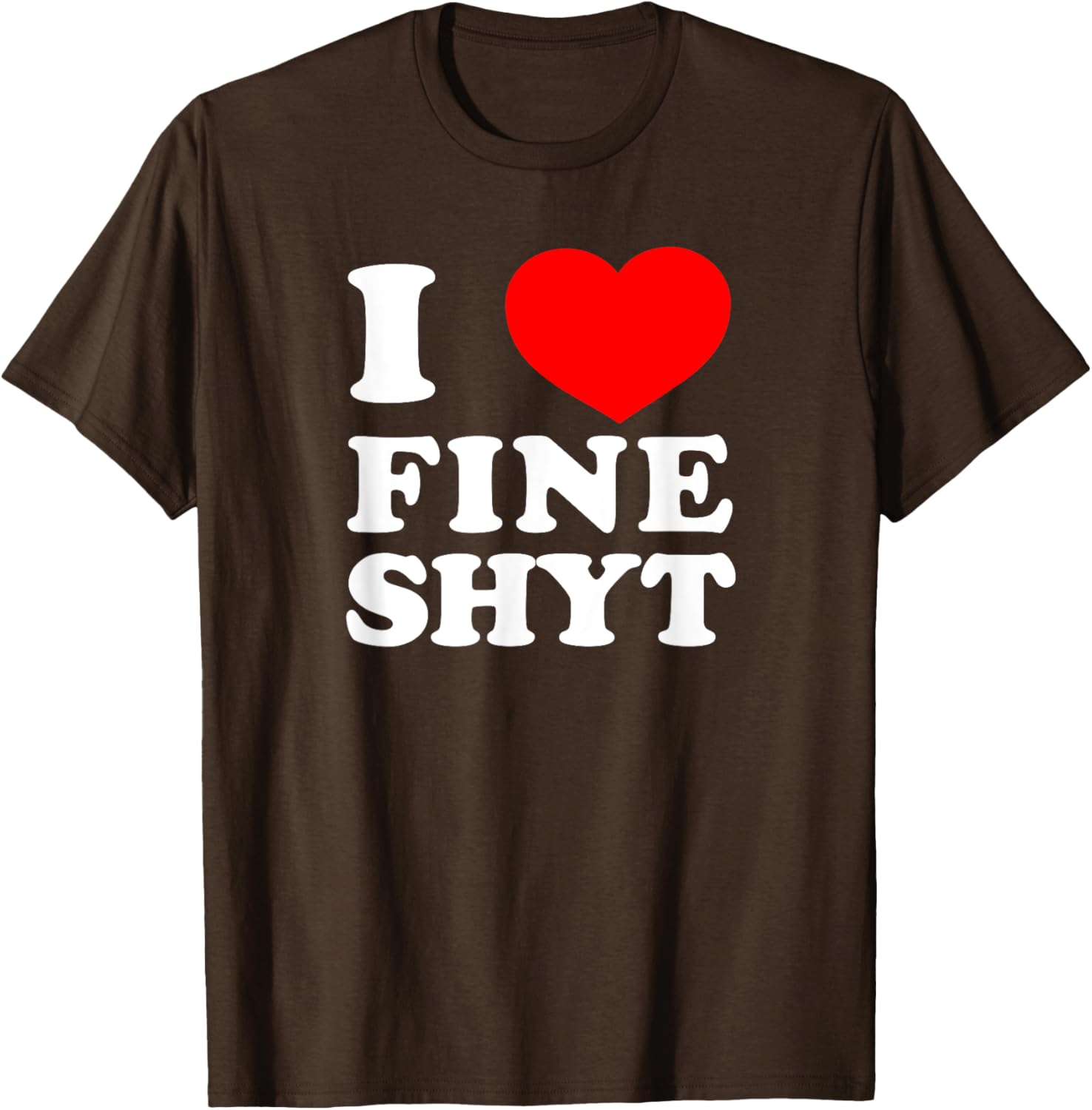 NI HAO FINE SHYT I LOVE FINE SHYT T-Shirt Cool Graphic Tee for Men - 11