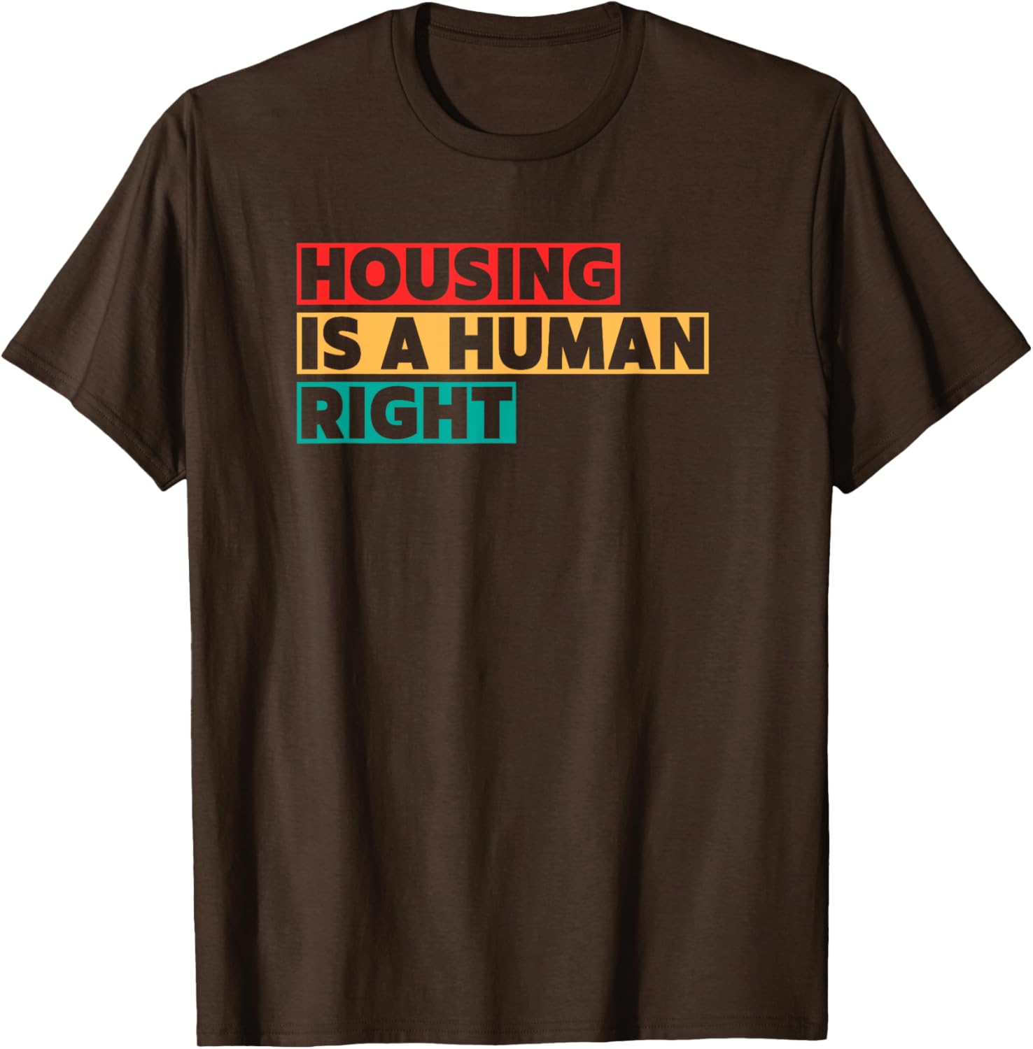 Housing Is A Human Right T-Shirt for Social Justice Advocates - 6