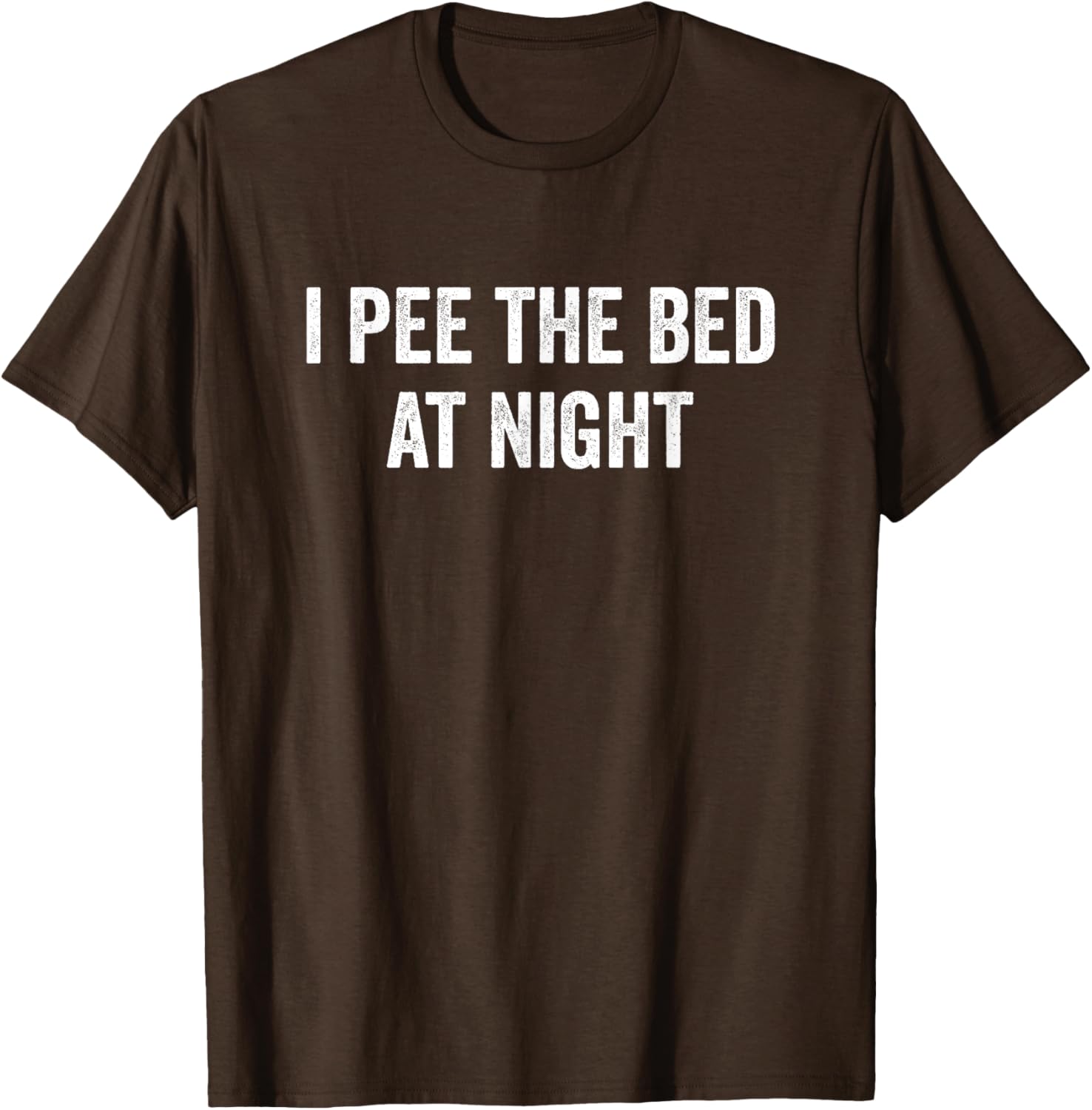 I Pee The Bed At Night Funny T-Shirt for Kids and Adults - 6