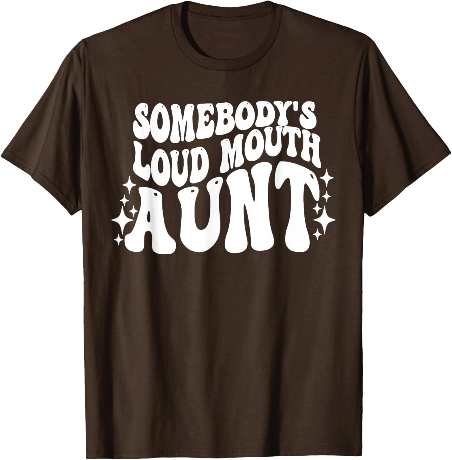 Funny Loud Mouth Aunt Quote T-Shirt for Women – Cute and Comfy Gift - 12