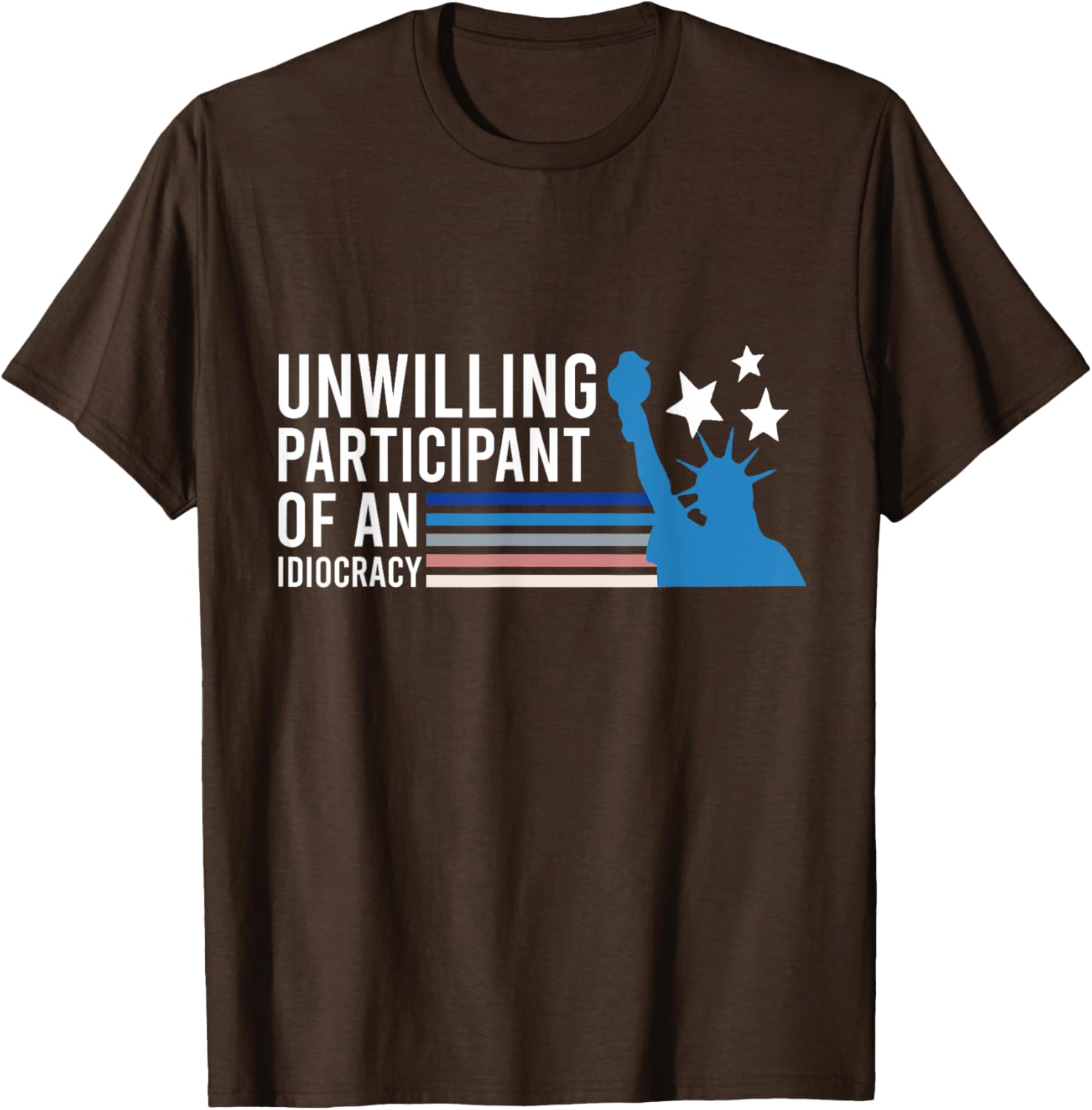 Unwilling Participant of an Idiocracy T-Shirt for Fun Fashion Lovers - 4