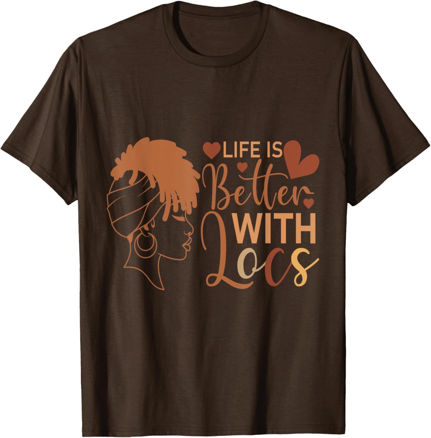 Life Is Better with Locs T-Shirt for Melanin Queens and Culture Lovers - 5
