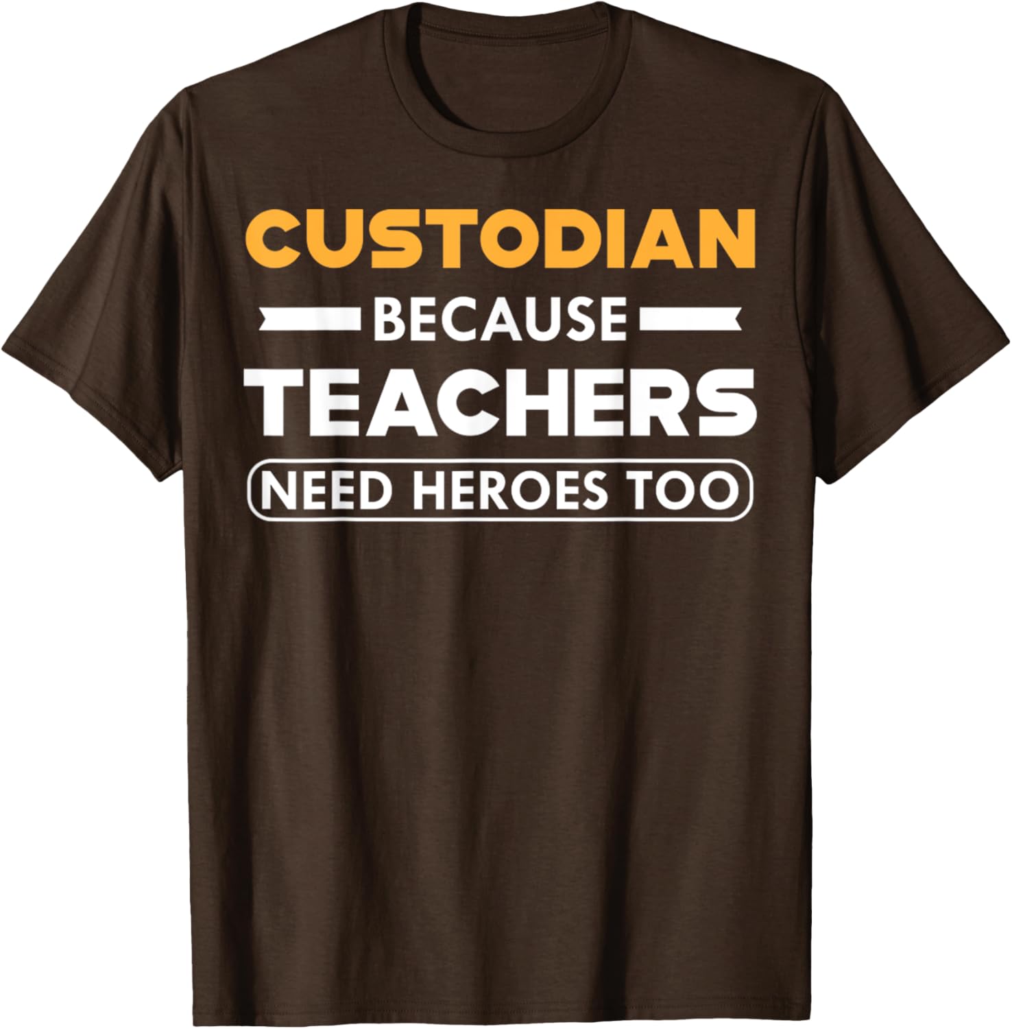 Funny Custodian T-Shirt for Teachers - Heroes in Action Apparel - 22