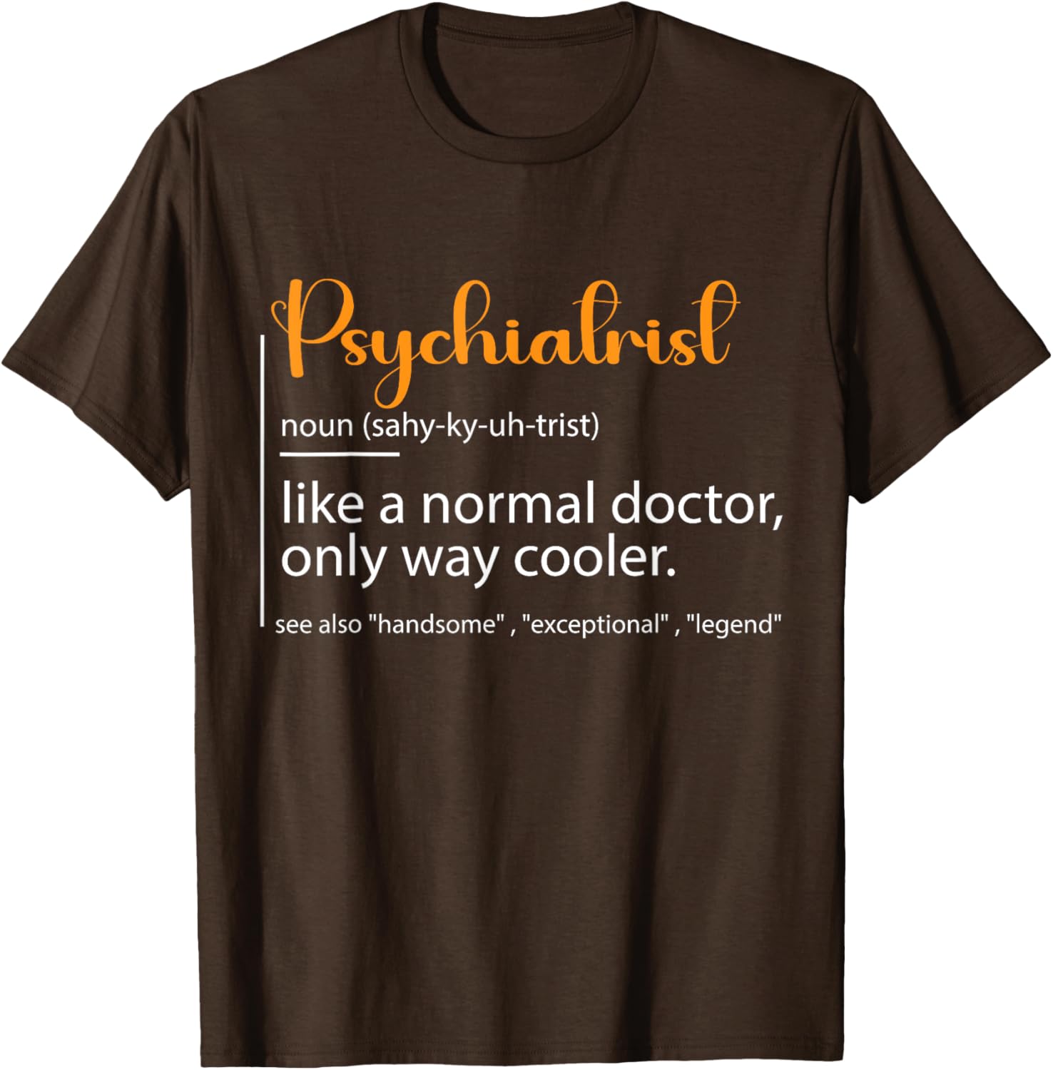 Psychiatrist Definition T-Shirt for Mental Health Awareness Fans - 3
