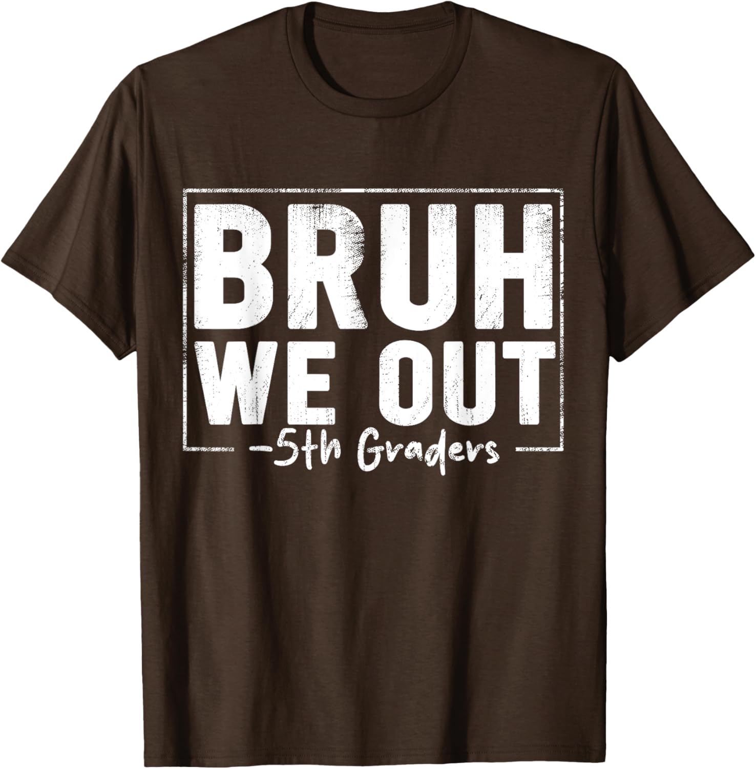 Last Day of School 5th Grade Bruh We Out T-Shirt for Fun Celebrations - 18