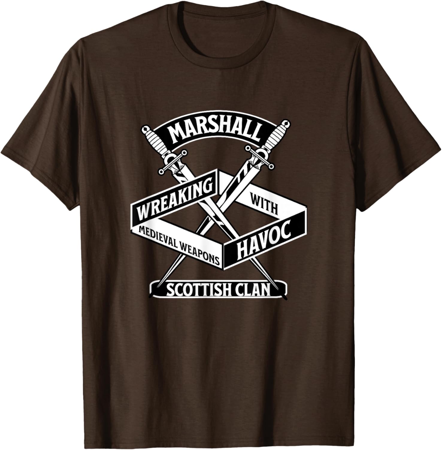 Marshall Scottish Clan Wreaking Havoc Medieval Weapons T-Shirt - 21