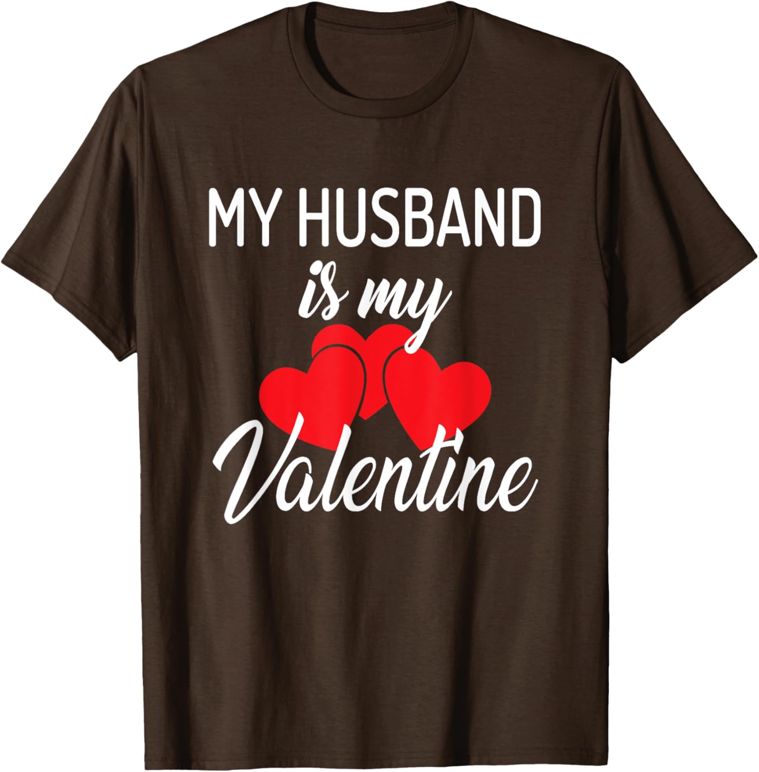 Cute My Husband is My Valentine T-Shirt for Perfect Valentine's Day Gift - 3