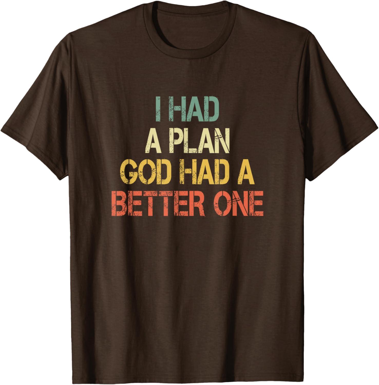 Retro Christian Faith T-Shirt I Had Plans God Had Better One Jesus - 4