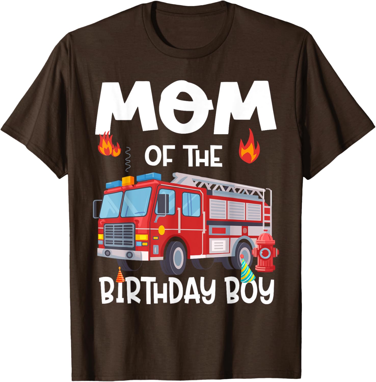 Mom of the Birthday Boy Fire Truck T-Shirt for Firefighter Moms - 7