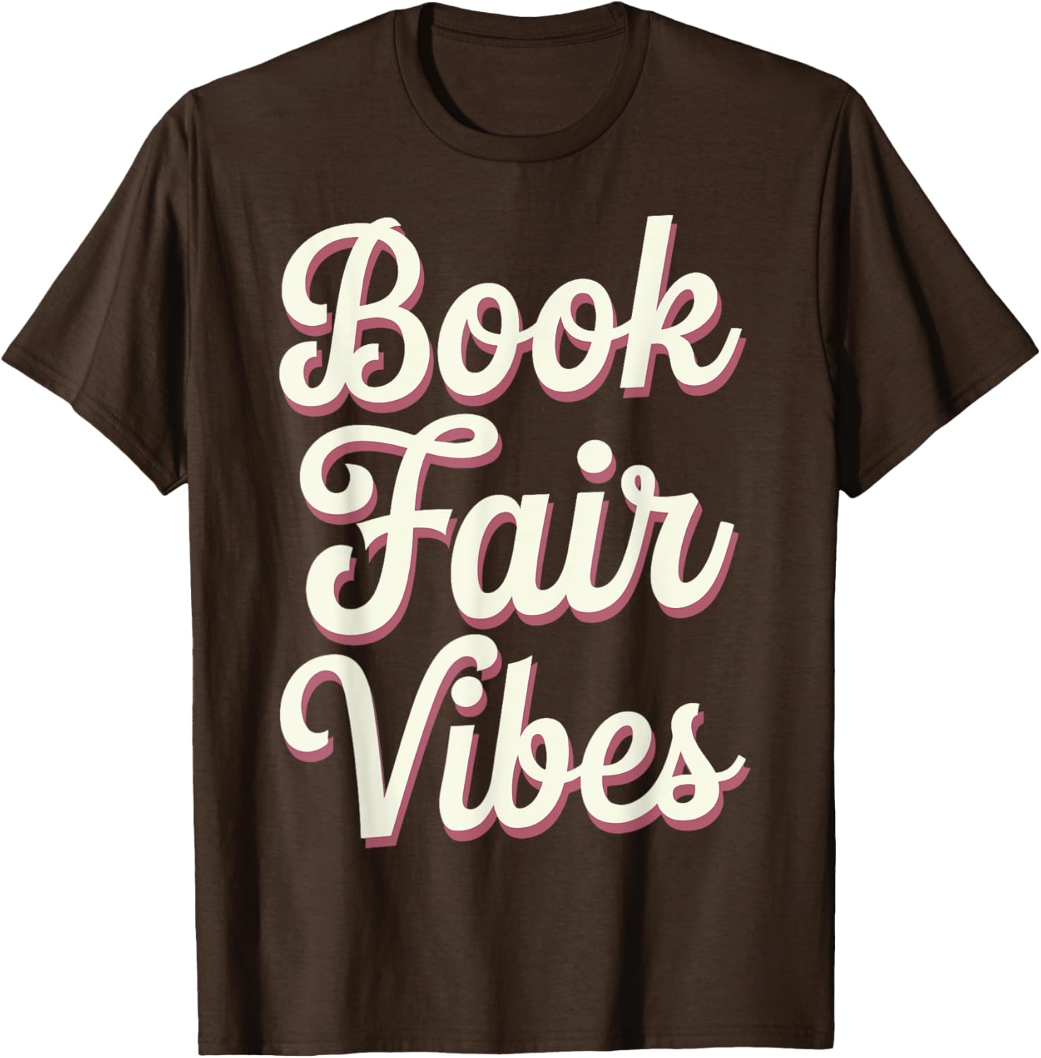 Book Fair Vibes T-Shirt for Book Lovers - Cute and Comfy Apparel - 1