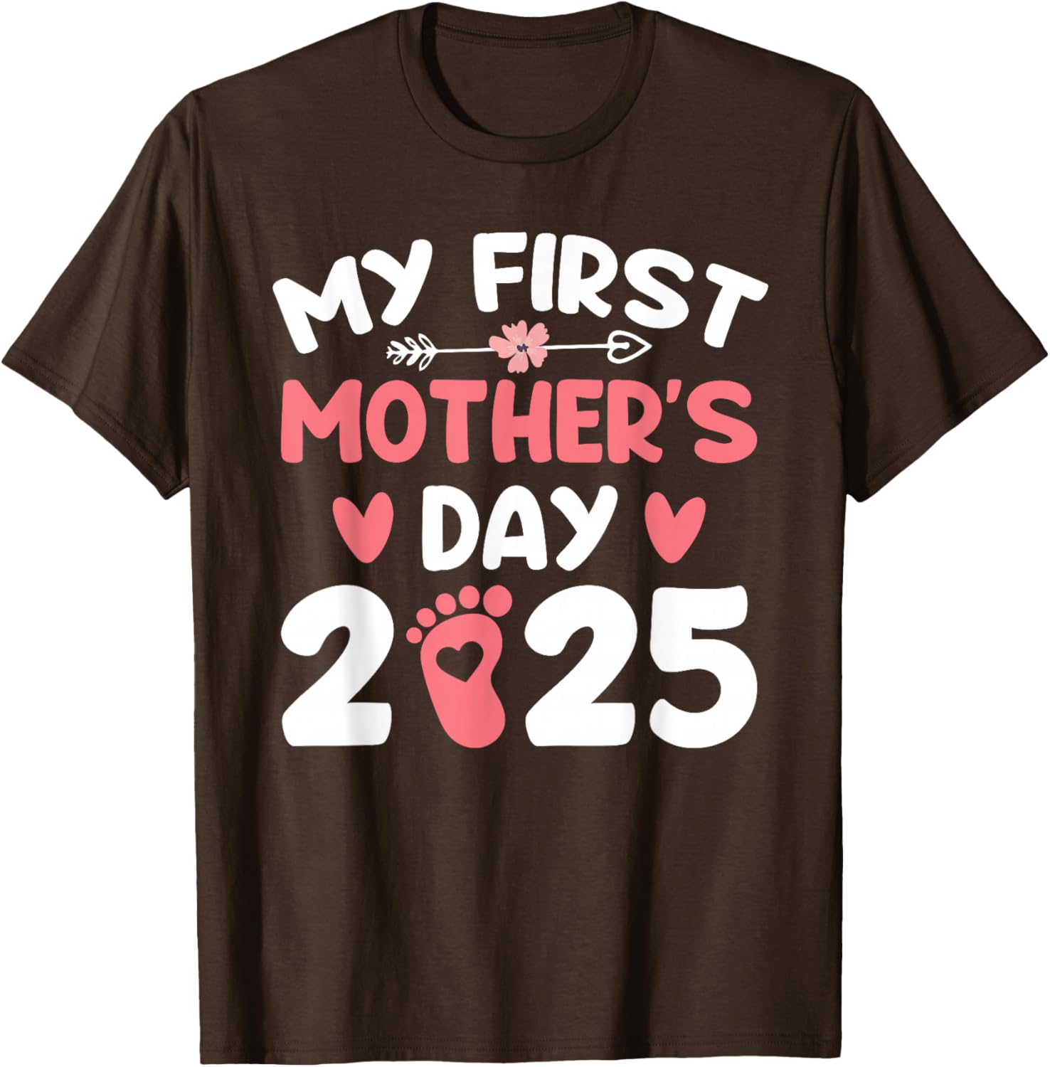 My First Mother's Day 2025 Mom T-Shirt for New Moms - Cute Gift Idea - 9