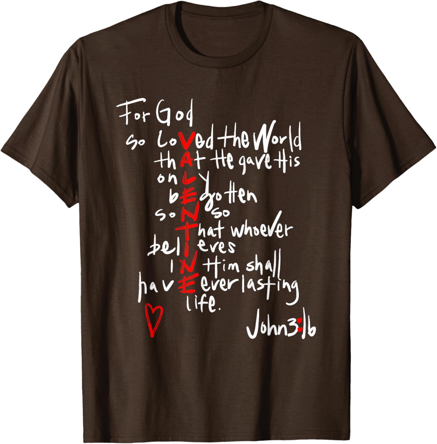 For God So Loved The World Jesus Is My Valentine T-Shirt for Everyone - 12
