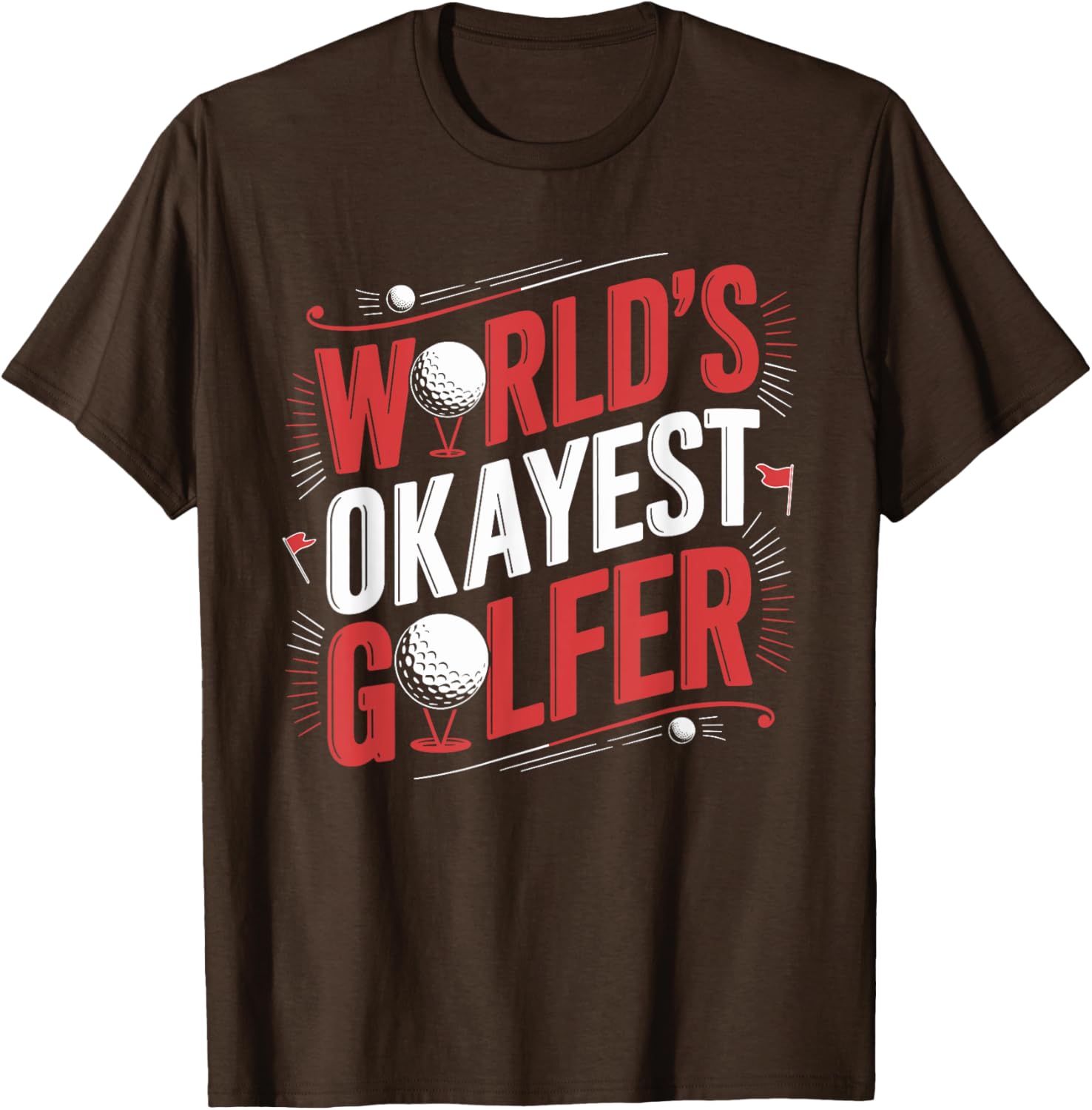 Golf Player World's Okayest Golfer T-Shirt for Casual Golf Enthusiasts - 10