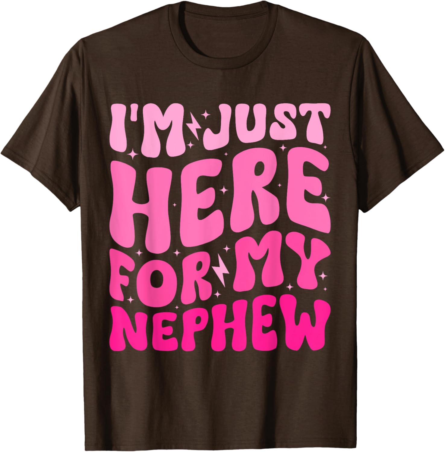 Funny Aunt Life Groovy I'm Just Here For My Nephew T-Shirt - 24