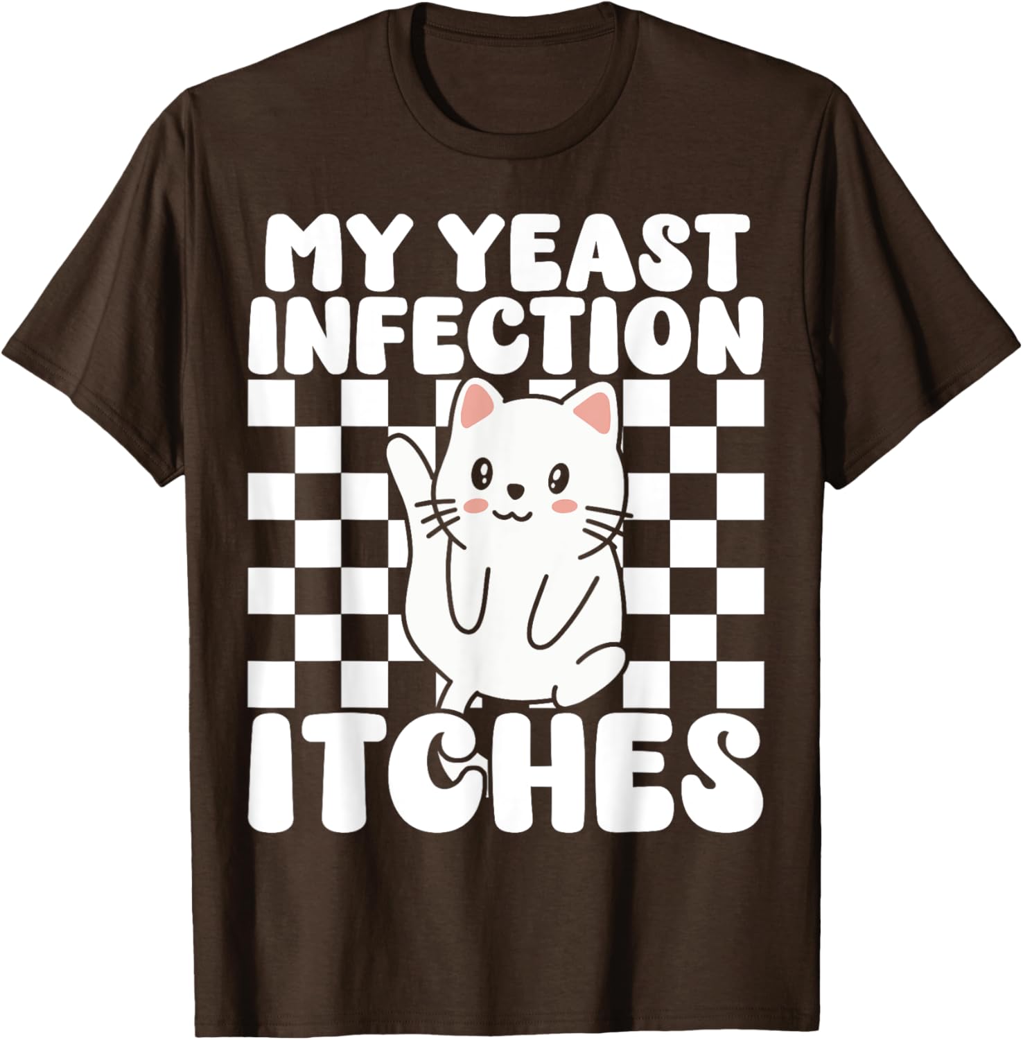 Funny Cat T-Shirt for Adults My Yeast Infection Itches Humor Tee - 18