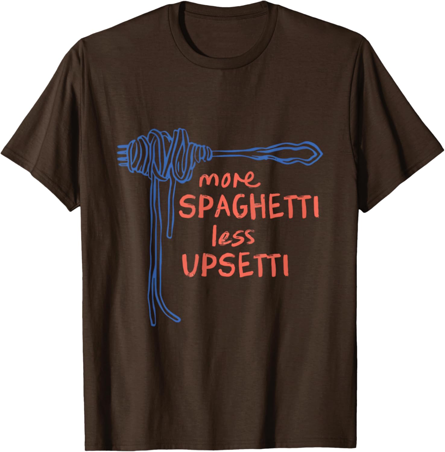 Funny More Spaghetti Less Upsetti T-Shirt for Italian Pasta Lovers - 7