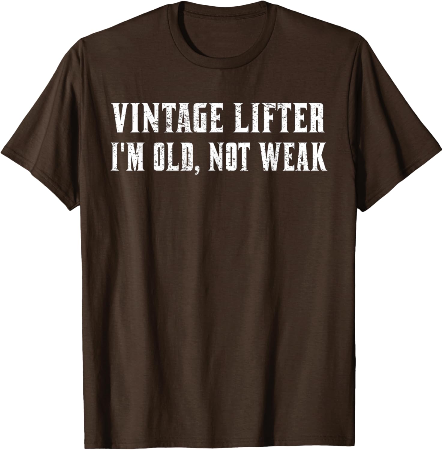 Vintage Lifter I'm Old Not Weak T-Shirt for Fitness Enthusiasts - 4