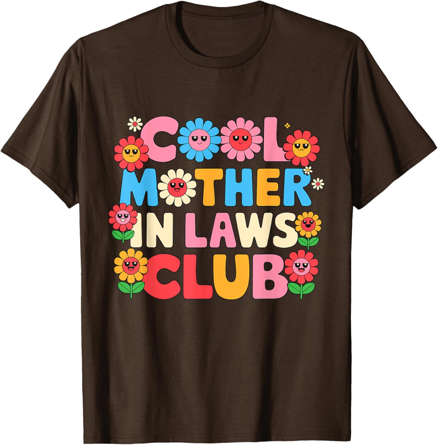Cool Mother In Laws Club Cheerful Flowers T-Shirt for Happy Moms - 11