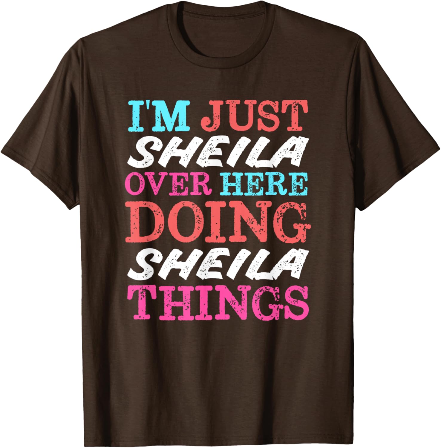 I'm Just Sheila Doing Sheila Things Funny T-Shirt for Casual Wear - 9
