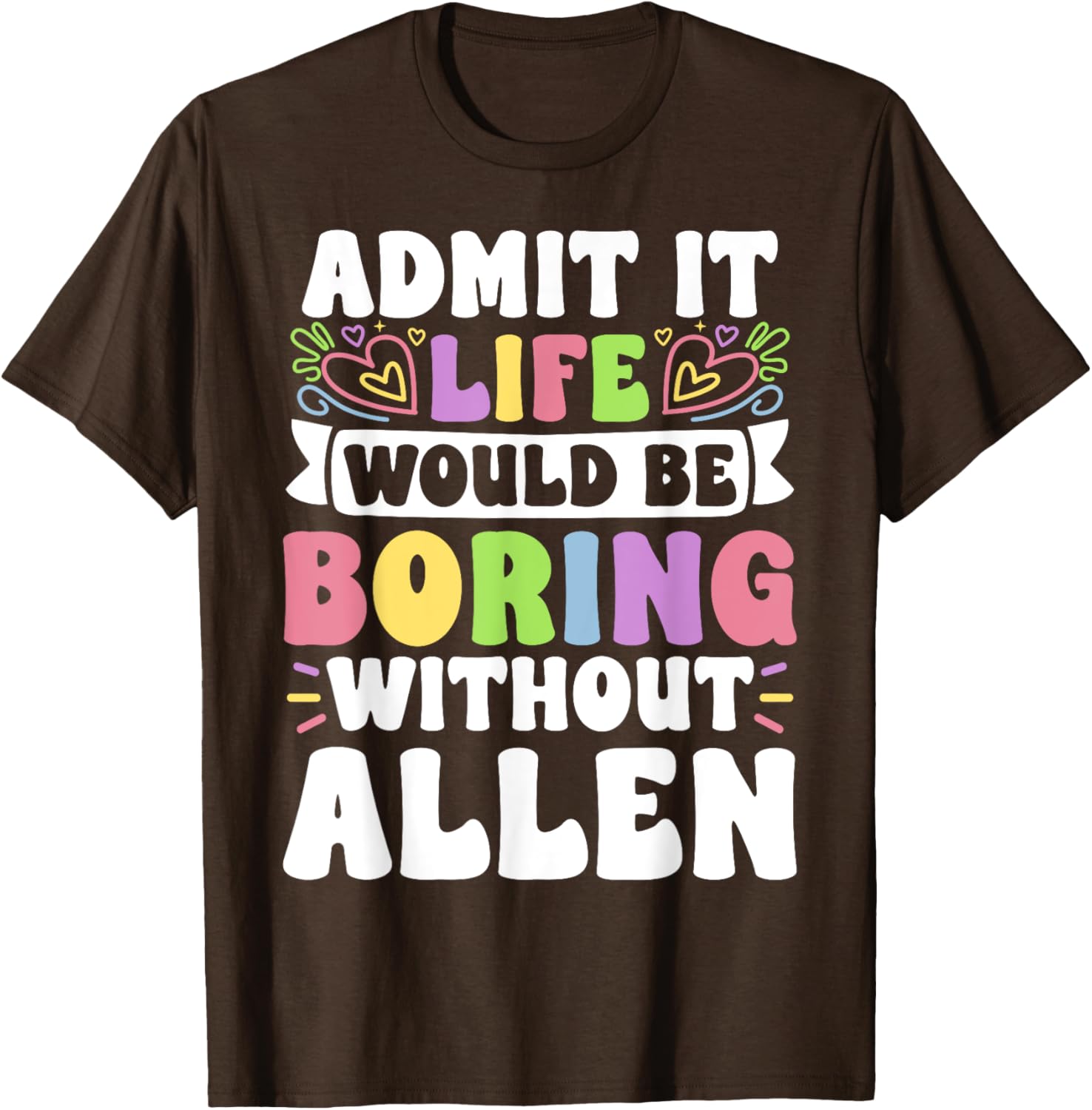 Personalized Allen Family T-Shirt with Funny Saying for Everyone - 15