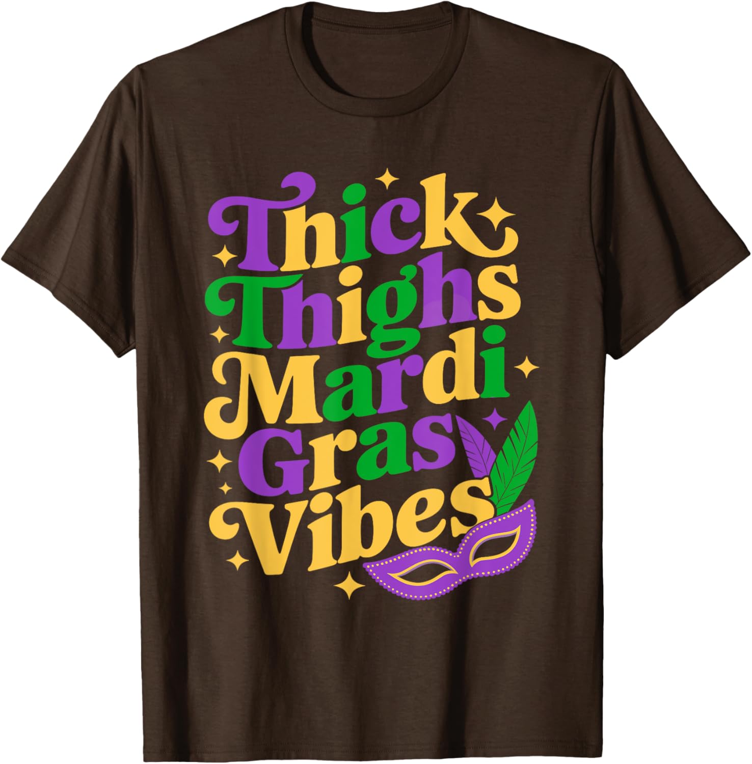 Thick Thighs Mardi Gras Vibes T-Shirt for Fun Carnival Celebrations - 7