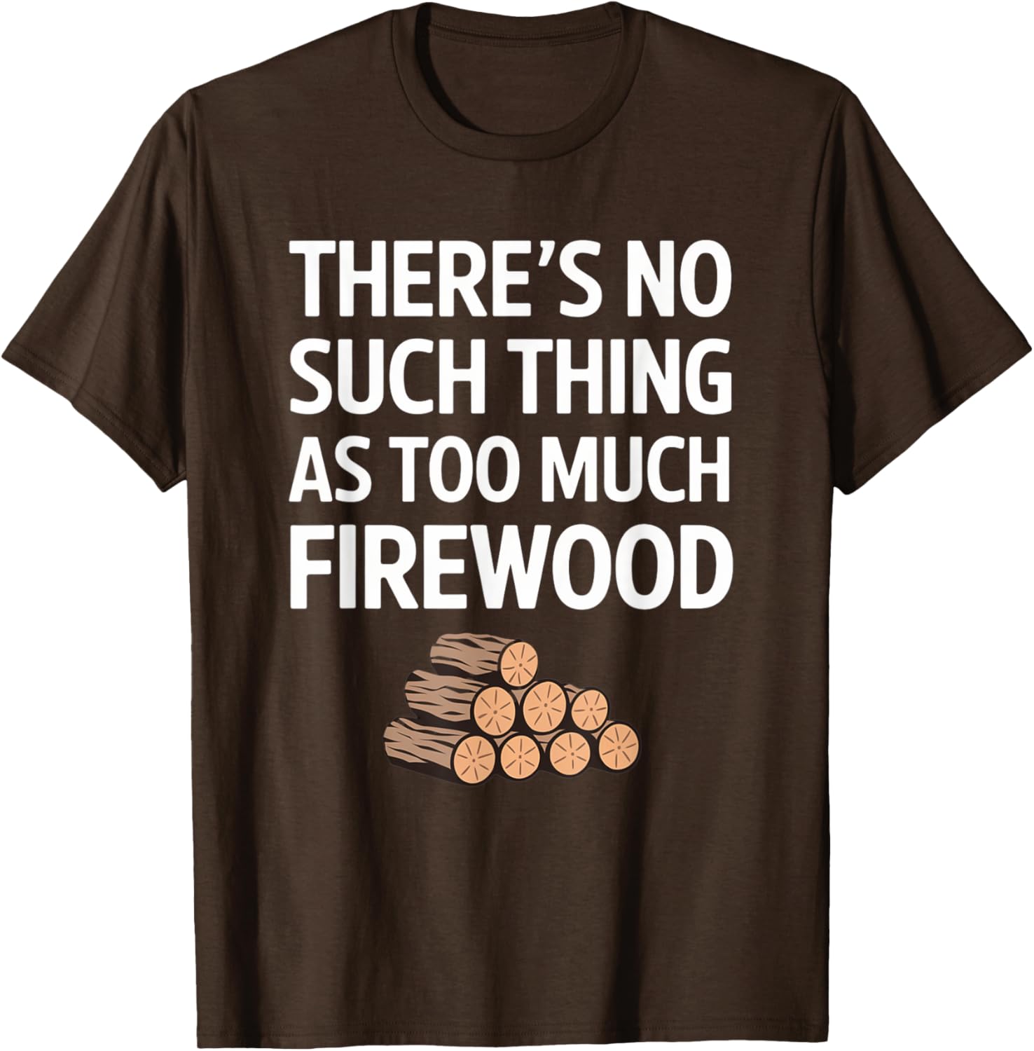 Funny Firewood Camper No Such Thing T-Shirt for Outdoor Lovers - 15