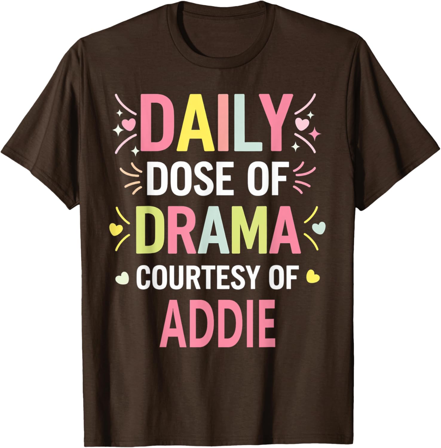 Funny Cute Custom ADDIE Name T-Shirt for Unique Personal Style - 19