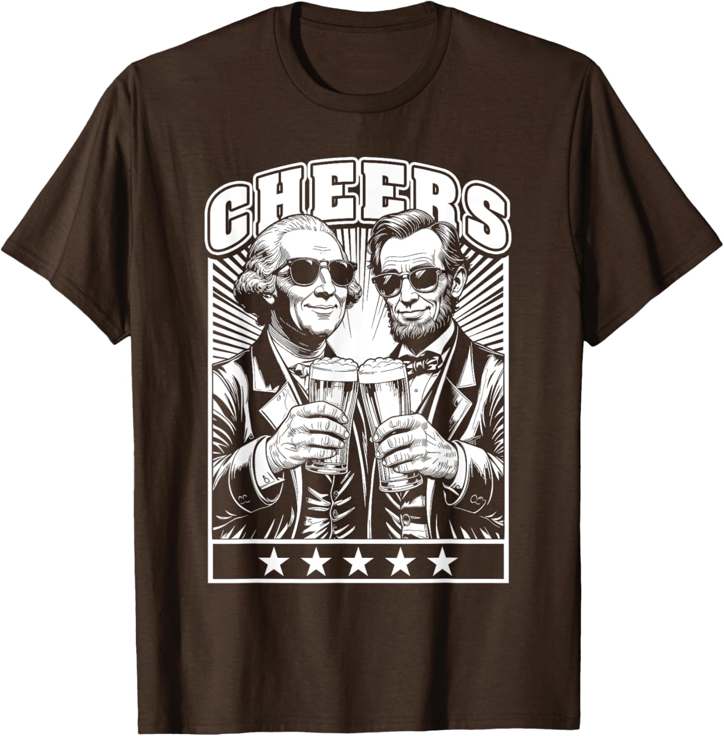 President's Day Lincoln Washington Cheers Beers July 4th T-Shirt - 26