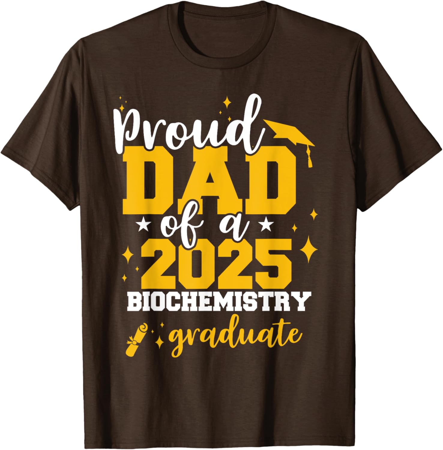 Proud Dad of Class of 2025 Biochemistry Graduate T-Shirt for Celebrations - 18