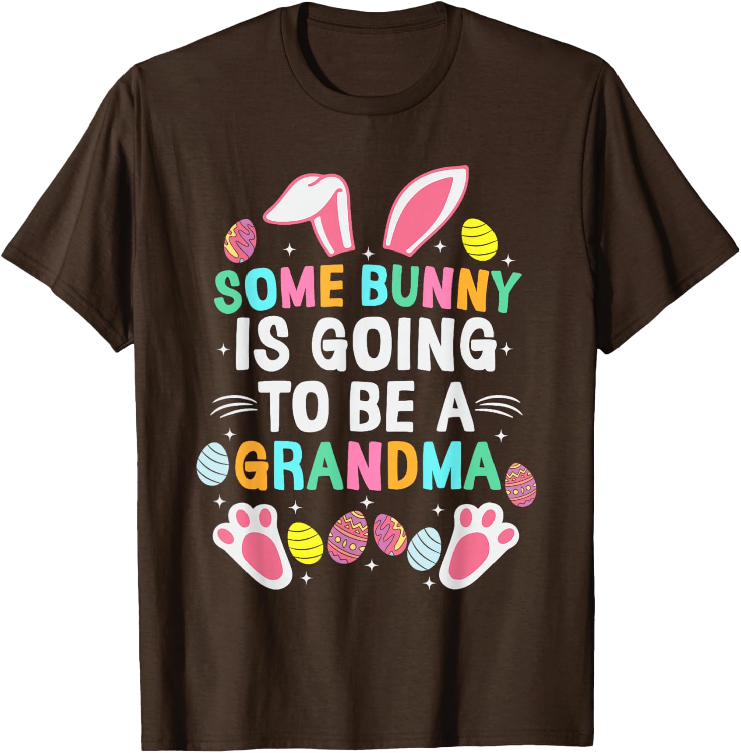 Some Bunny Is Going To Be A Grandma Happy Easter Day T-Shirt Gift - 4
