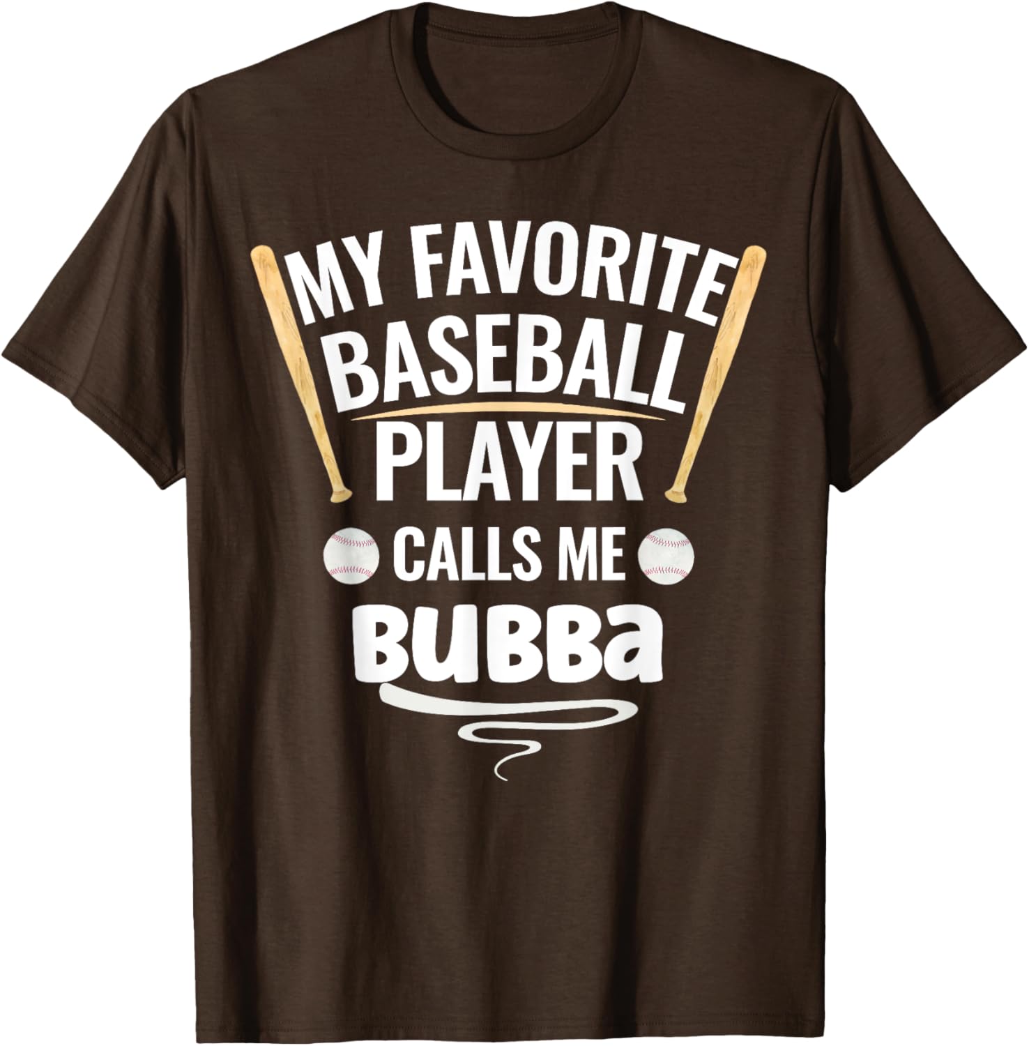 My Favorite Baseball Player Calls Me Bubba T-Shirt for Sports Fans - 5