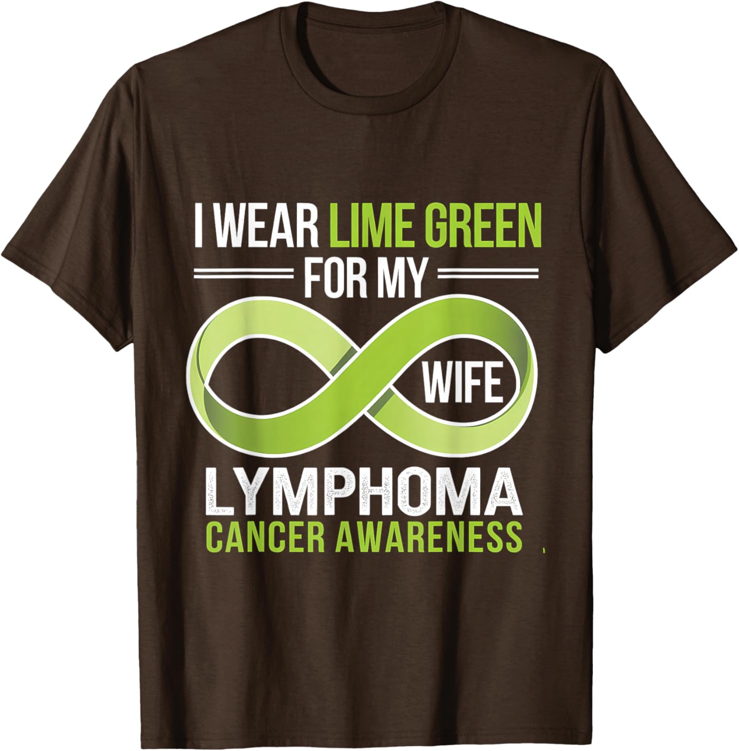 Lime Green Ribbon Lymphoma Awareness T-Shirt for Supportive Wives - 18
