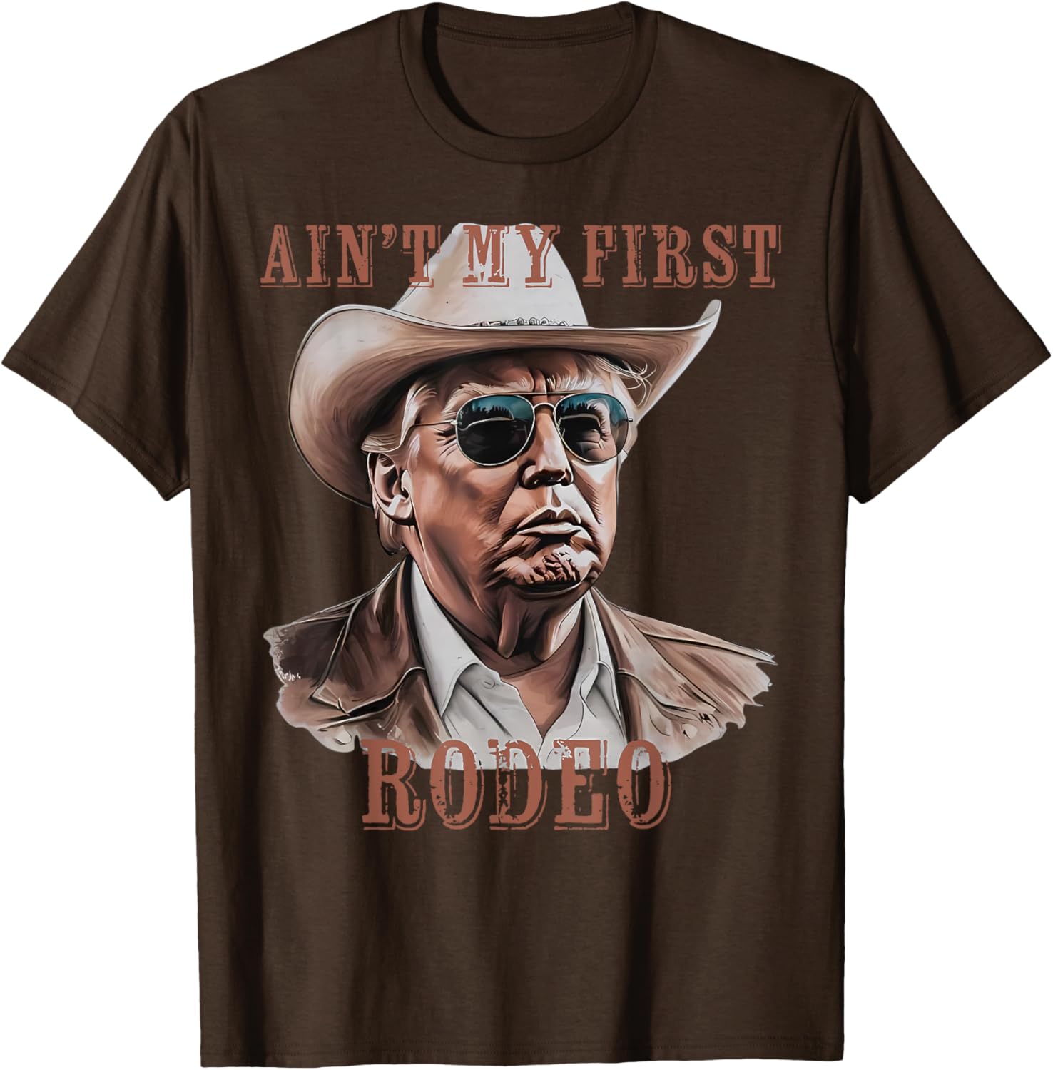 Funny Ain't My First Rodeo Donald Trump Cowboy T-Shirt for Men - 14