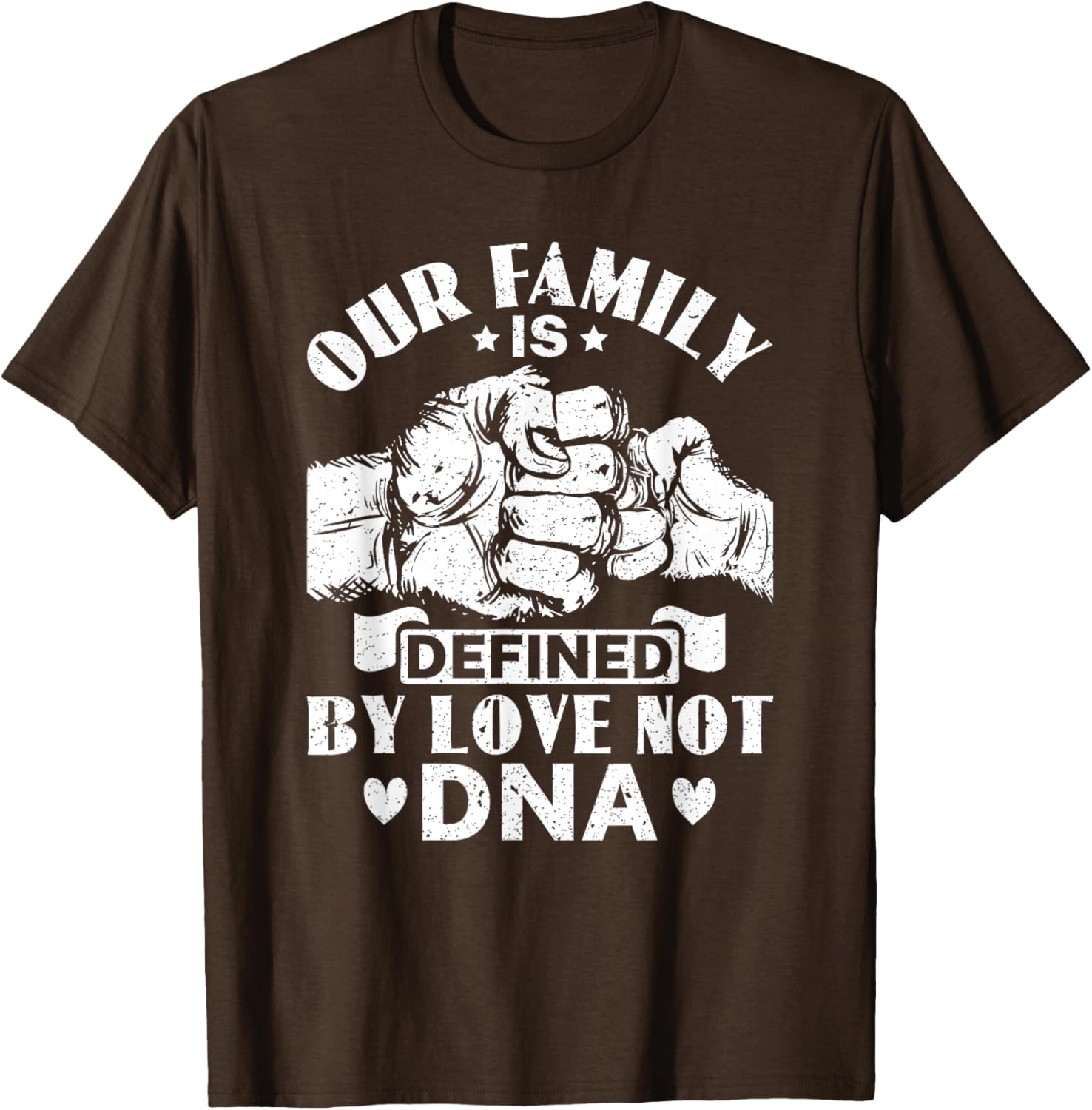 Our Family Defined by Love Not DNA Adoption Foster Care T-Shirt - 21