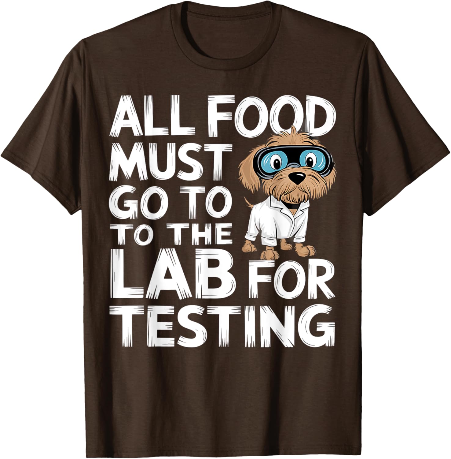 Funny Dog in Specs All Food Must Go to Lab T-Shirt for Pet Lovers - 5