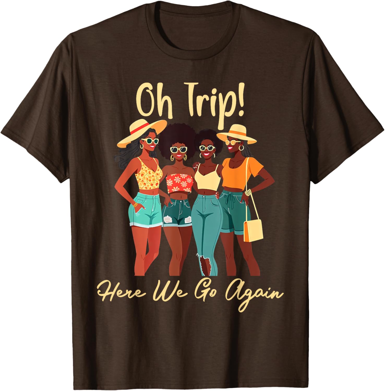 Oh Trip Here We Go Again Black Women Girls Trip 2025 T-Shirt Design - 6
