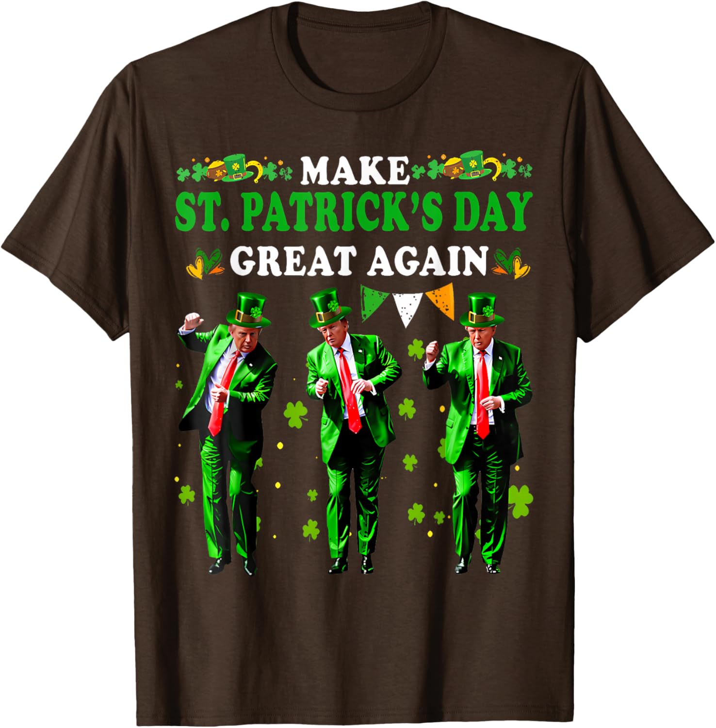 Funny St Patrick's Day T-Shirt Make St Patrick's Day Great Again for Men and Women - 27