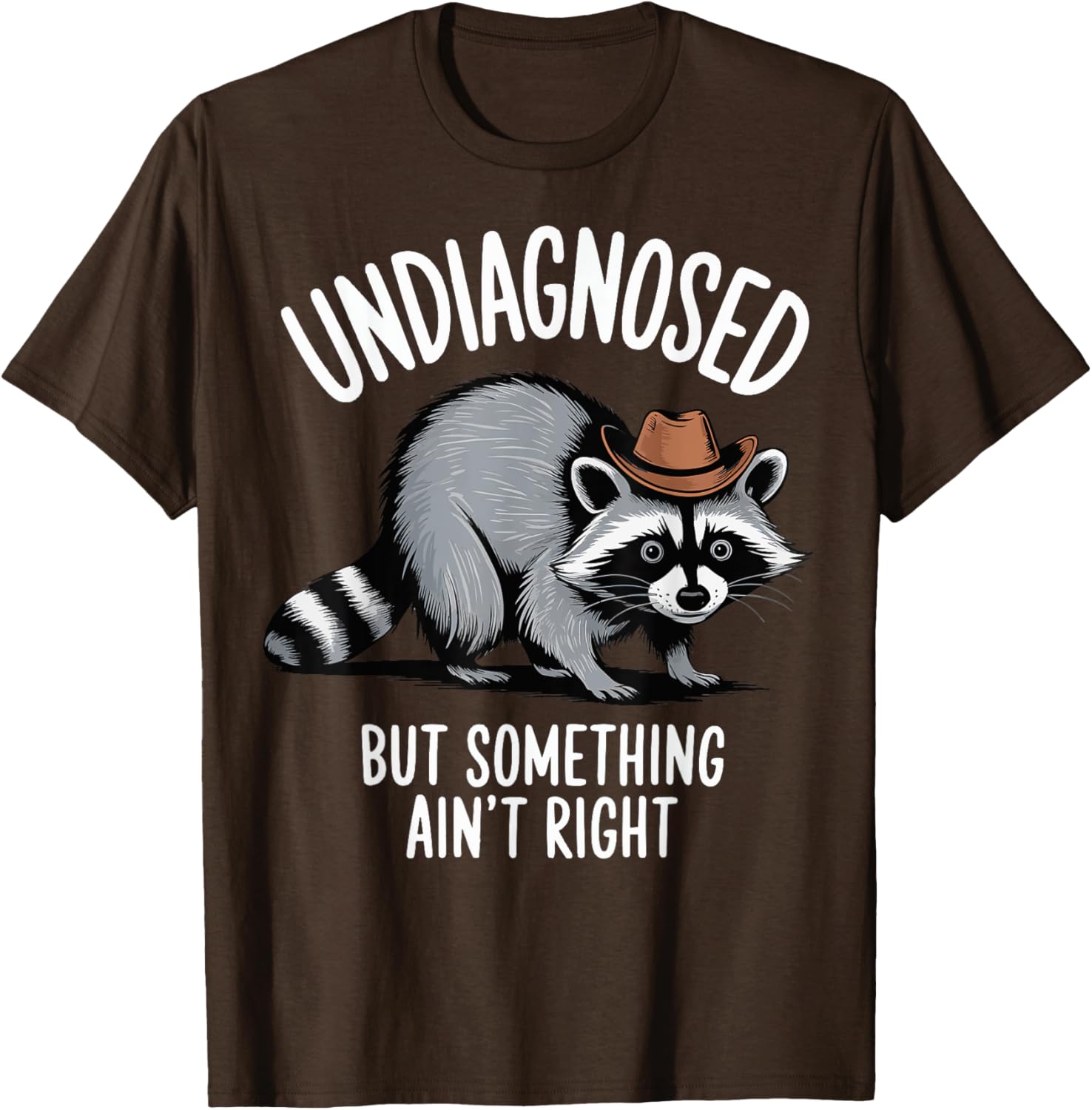 Undiagnosed But Something Ain't Right T-Shirt for Unique Style and Comfort - 2
