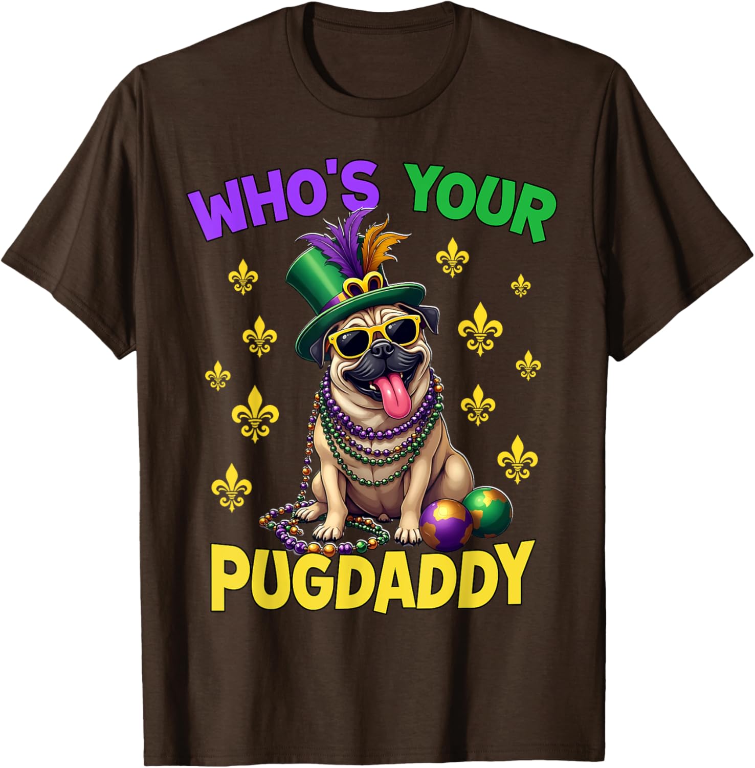 Pug Dad Mardi Gras T-Shirt Fun and Festive Pug Lover Apparel - 1