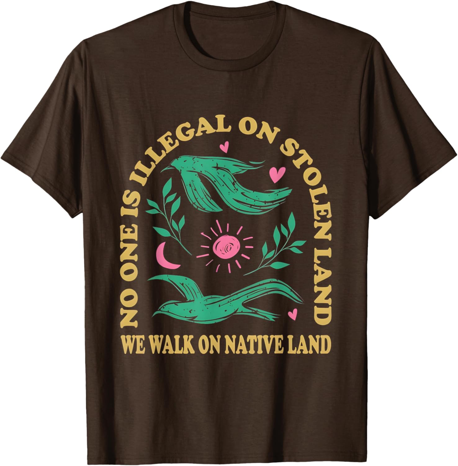 No One Is Illegal On Stolen Land Native American T-Shirt for All Ages - 7