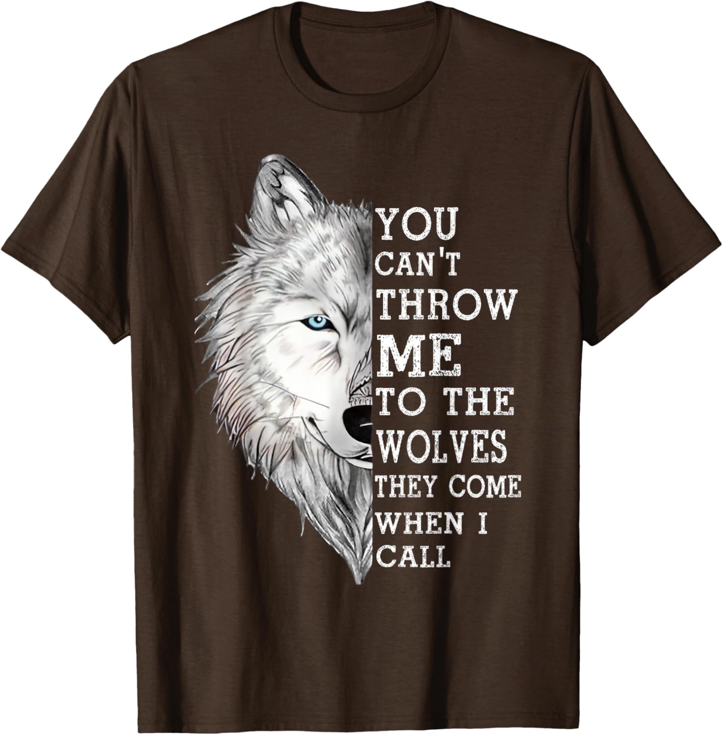 You Can't Throw Me To The Wolves T-Shirt - Bold and Fun Graphic Tee - 9