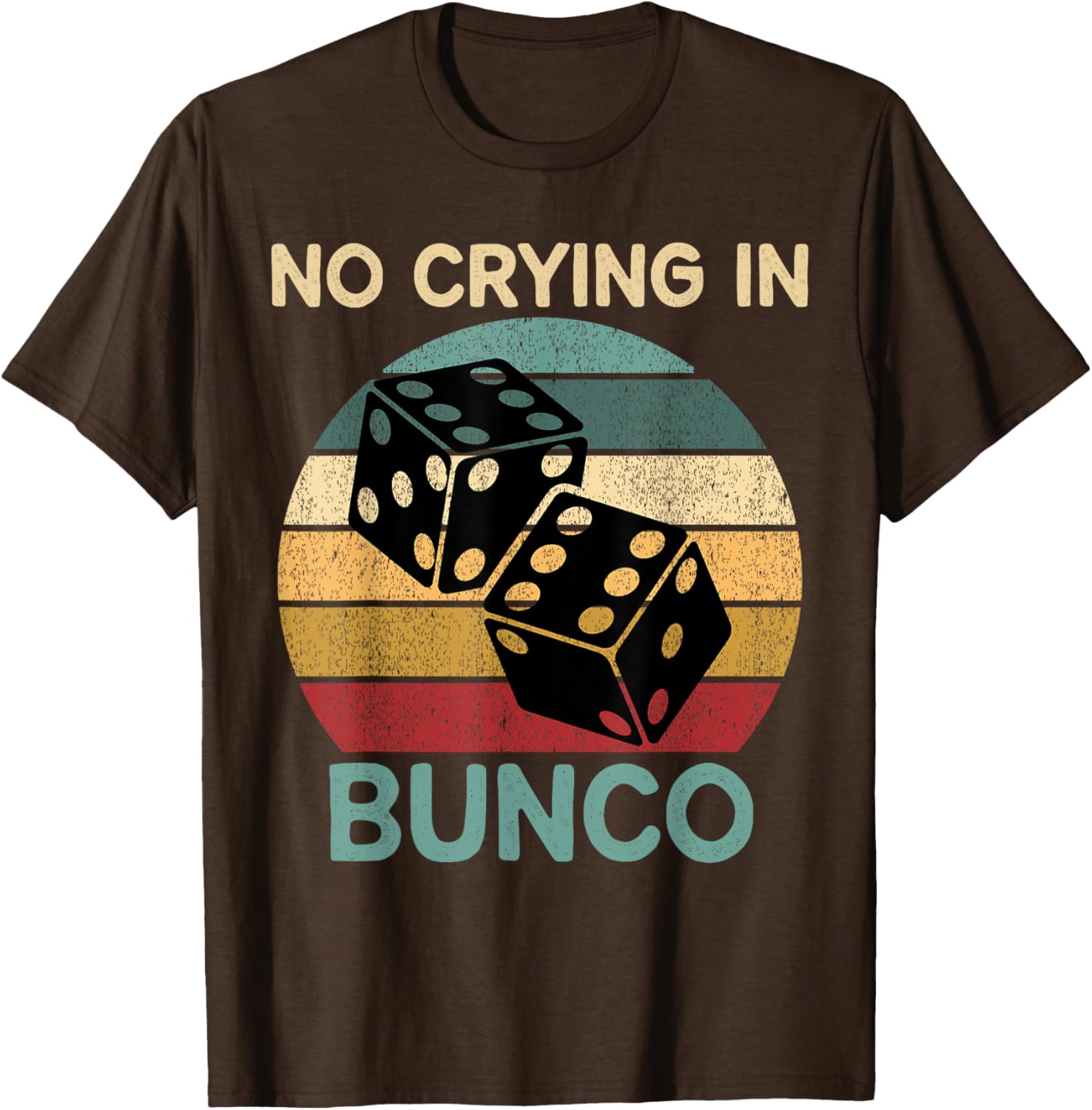 Funny Vintage No Crying In Bunco Game Dice Retro Humor T-Shirt - 1