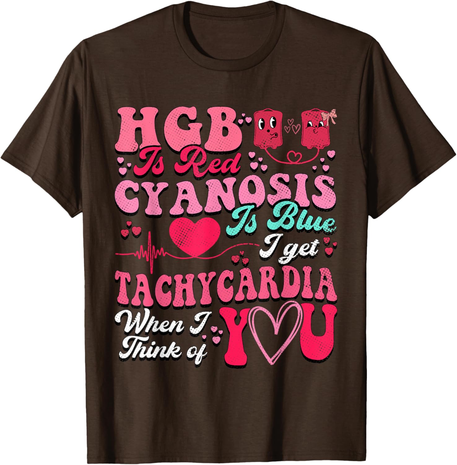 Hgb Is Red Cyanosis Is Blue Cardiac Nurse T-Shirt for Medical Professionals - 12