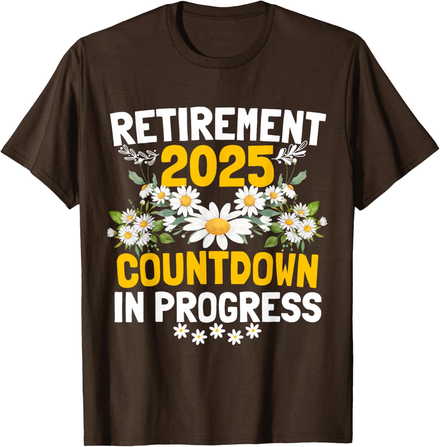 Funny Daisy Flower Retirement 2025 T-Shirt for Women - Cute Apparel - 12