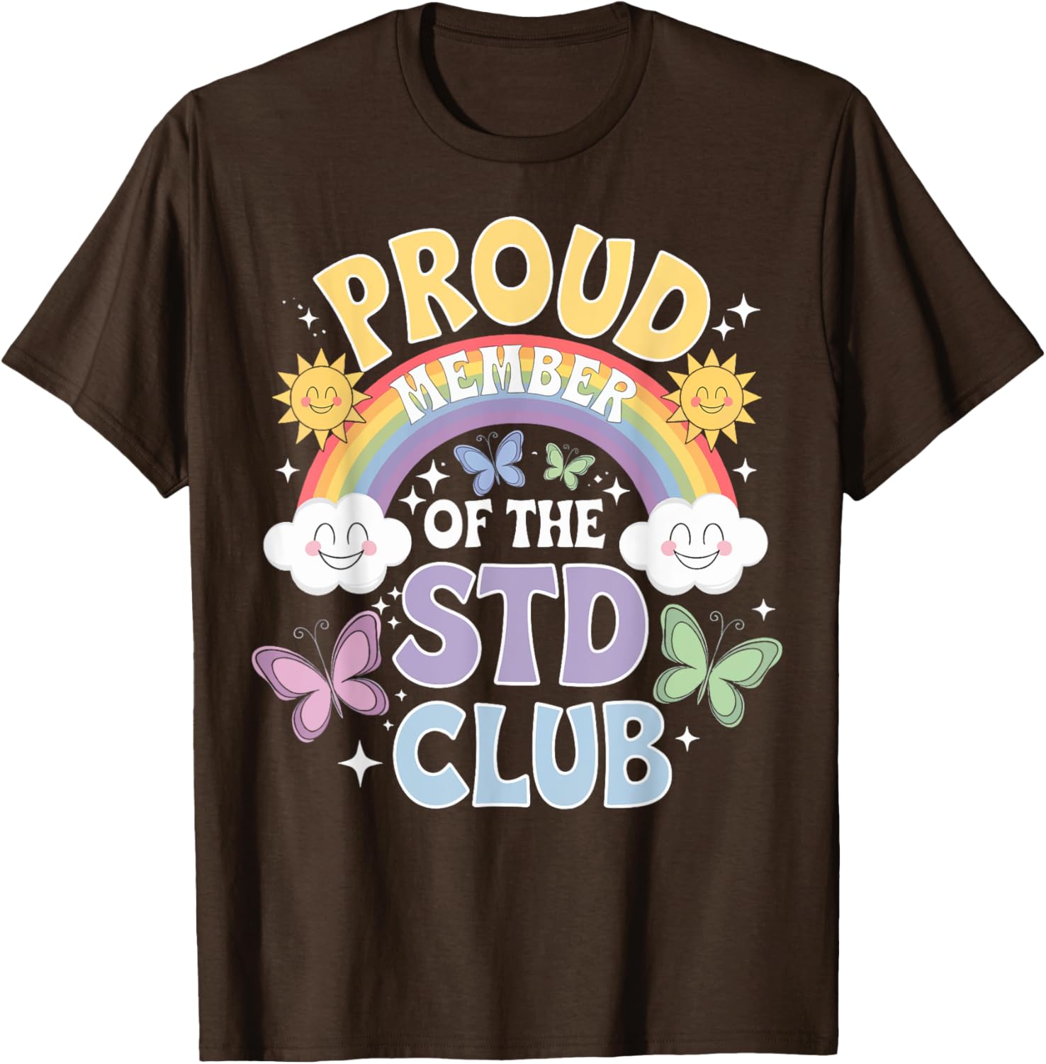 Proud Member Of The STD Club Funny T-Shirt for Humor Lovers - 1