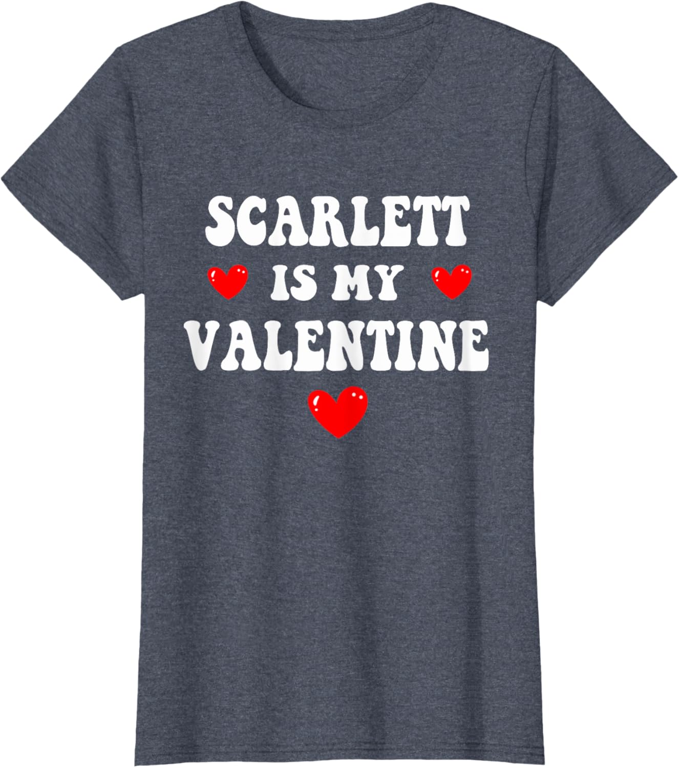 Personalized SCARLETT Is My Valentine T-Shirt for Custom Love Gifts - 5