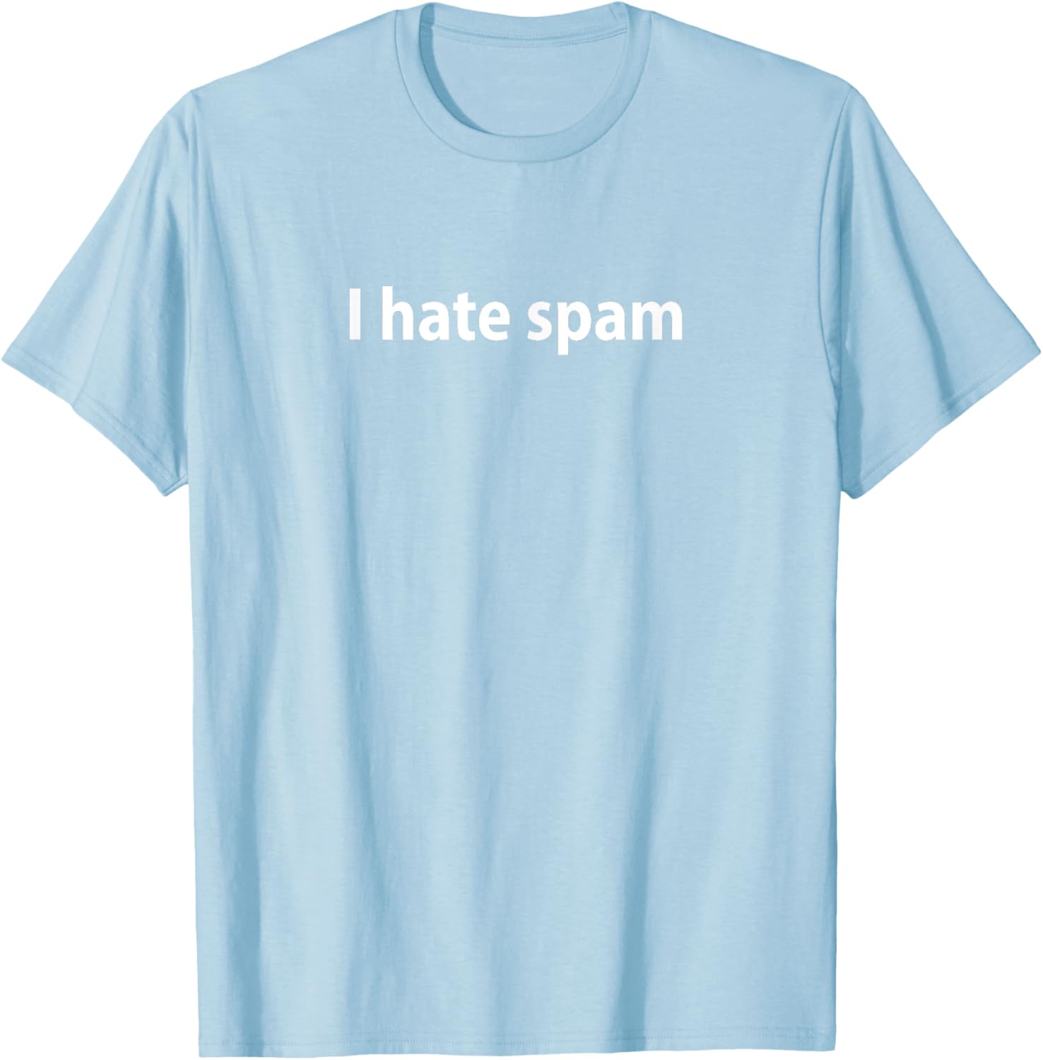 I Hate Spam T-Shirt Fun Graphic Tee for Casual Wear and Gifts - 18